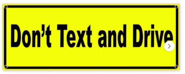 Don't Text and Drive
